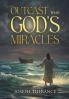 Outcast With God's Miracles