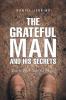 The Grateful Man and His Secrets