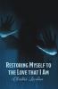 Restoring Myself to the Love that I Am