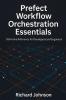 Prefect Workflow Orchestration Essentials