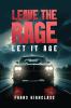 Leave The Rage