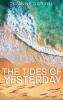 THE TIDES OF YESTERDAY