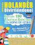 APRENDER HOLAND��S DIVIRTI��NDOSE! - PARA PRINCIPIANTES