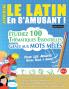 APPRENDRE LE LATIN EN S'AMUSANT - POUR LES ADULTES