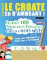 APPRENDRE LE CROATE EN S'AMUSANT - POUR LES DÉBUTANTS