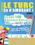 APPRENDRE LE TURC EN S'AMUSANT - POUR LES D��BUTANTS