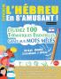 APPRENDRE L'H��BREU EN S'AMUSANT - NIVEAU AVANC��