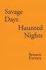SAVAGE DAYS HAUNTED NIGHTS