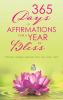 365 Days of Affirmations for a Year of Bliss