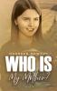 Who is My MOTHER?