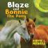 Blaze & Bonnie the Pony