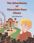 The Adventures of Chocolate-Face Chase