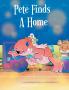 Pete Finds A Home