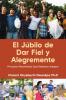 El Júbilo de Dar Fiel y Alegremente