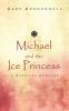 Michael and the Ice Princess