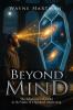 Beyond Mind