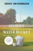 Stories and Poems from the Water Bucket