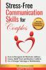 Stress-Free Communication Skills for Couples