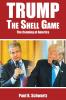 Trump The Shell Game