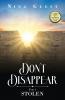 Don't Disappear Part 1