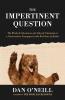 The Impertinent Question