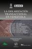 LA DOLARIZACION TRANSACCIONAL EN VENEZUELA