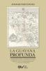 LA GUAYANA PROFUNDA. Las exploraciones a la Región Guayana sus representaciones cartográficas y su impacto en la controversia por la Guayana Esequiba