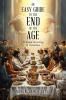 An Easy Guide to the End of the Age