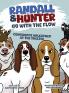 Randall and Hunter Go with the Flow