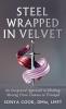 Steel Wrapped In Velvet