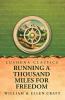 Running a Thousand Miles for Freedom