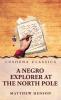 A Negro Explorer at the North Pole