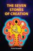 THE SEVEN STONES OF CREATION