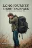 LONG JOURNEY SHORT BACKPACK