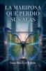 La mariposa que perdió sus alas