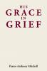 His Grace in Grief