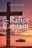From Raftee to Captain; De Balsera a Capitán