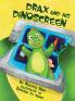 Drax and his Dinoscreen