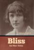 Bliss and Other Stories