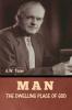 Man - The Dwelling Place of God