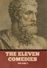 The Eleven Comedies Volume 1