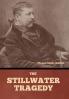 The Stillwater Tragedy