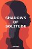 Shadows of Solitude