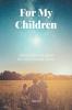 For My Children