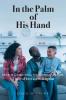 In the Palm of His Hand