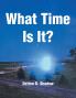 What Time Is It?