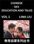 Chinese Sex Education and Tales (Volume 1)- Learn Mandarin Chinese Language Vocabulary Culture with Pinyin and English HSK All Level Reading Practice Guide
