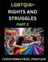 LGBTQIA+ Rights and Struggles (Part 2)- Short Essays on Queer Quest Journeys Toward Equality's Rainbow Navigating Nonbinary Realities of Pride Progress and Triumphs Chronicles of Inclusive Horizons and LGBTQ Liberation