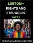 LGBTQIA+ Rights and Struggles (Part 3)- Short Essays on Queer Quest Journeys Toward Equality's Rainbow Navigating Nonbinary Realities of Pride Progress and Triumphs Chronicles of Inclusive Horizons and LGBTQ Liberation