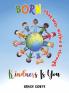 Born That Way Within & Through   Kindness Is You